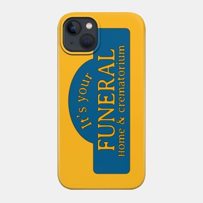 Its Your Funeral Phone Case Official Bob's Burgers Merch