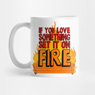 If You Love Something Set It On Fire Mug Official Bob's Burgers Merch